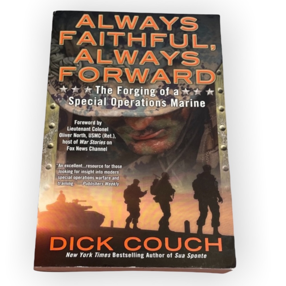 NEW Always Faithful, Always Forward: The Forging of a Special Operations Marine